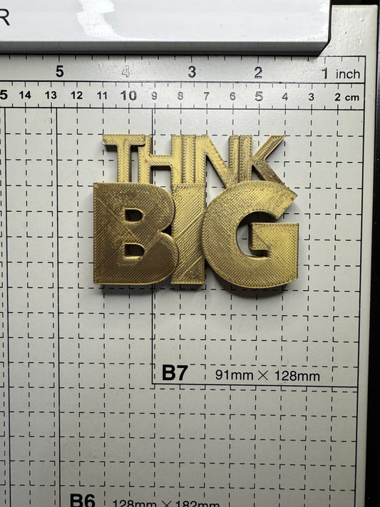 "Think BIG" Reminder Fridge Magnet - Goldne Color (3x2 Inch)