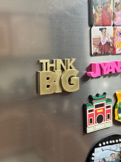 "Think BIG" Reminder Fridge Magnet - Goldne Color (3x2 Inch)