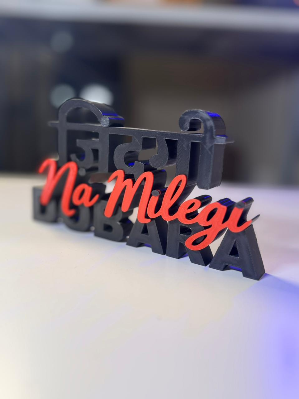 Zindagi Na Milegi Dobara Table Sign – Novelty Boy