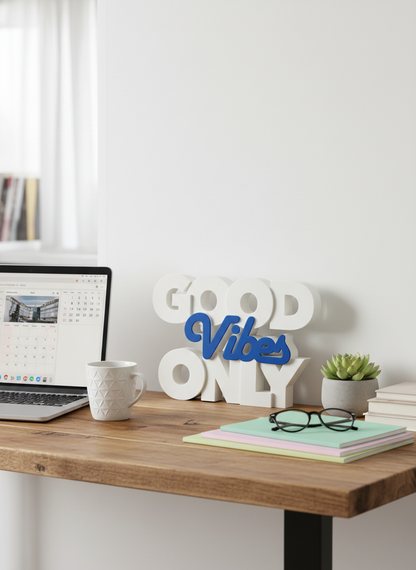 Good Vibes Only Table Sign | Modern Desk & Home Decor