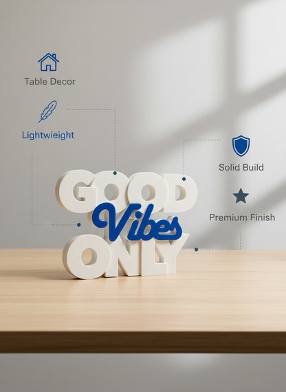 Good Vibes Only Table Sign | Modern Desk & Home Decor