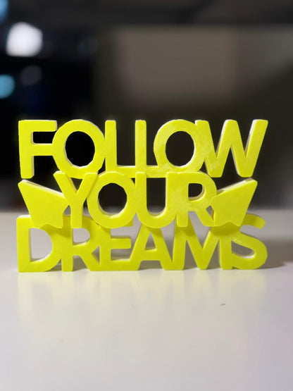 Follow Your Dreams Desk Sign | Motivational Table Decor for Home & Office (8 × 8 Inch)
