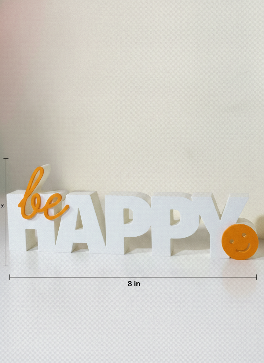 Be Happy Table Sign | Minimal Desk & Home Décor Quote