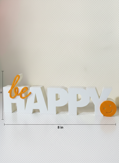 Be Happy Table Sign | Minimal Desk & Home Décor Quote