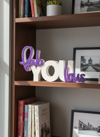 Fabulous Decorative Table Sign | Modern Desk & Shelf Decor