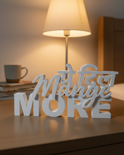 Ye Dil Mange More Table Sign