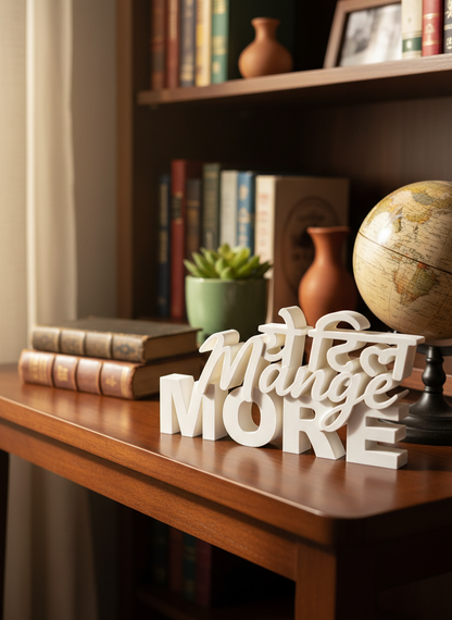 Ye Dil Mange More Table Sign