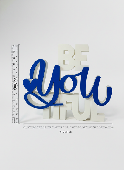 Be You Tiful Table Sign | Aesthetic Desk & Home Décor Quote